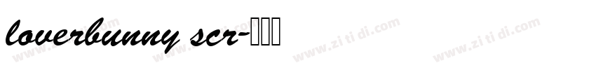 loverbunny scr字体转换